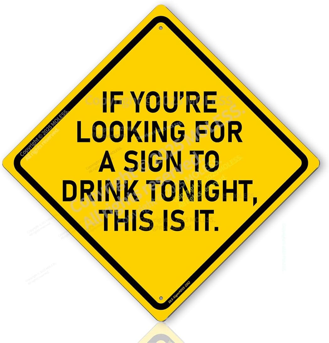 Drink Tonight Bar Sign | 12x12″ Durable Funny Man Cave Decor Metal Beer Signs Wall Decorations for Home Bar/Basement/Garage/Mancave, 2352