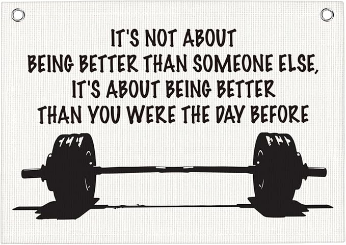 It's Not About Being Better Than Someone Else Gym Motivational Wall Art Banner Dorm Posters Gifts for Guys Men Women Gym Flag Decor for Home Gym Bedroom Workout Room 30x20 Inchs